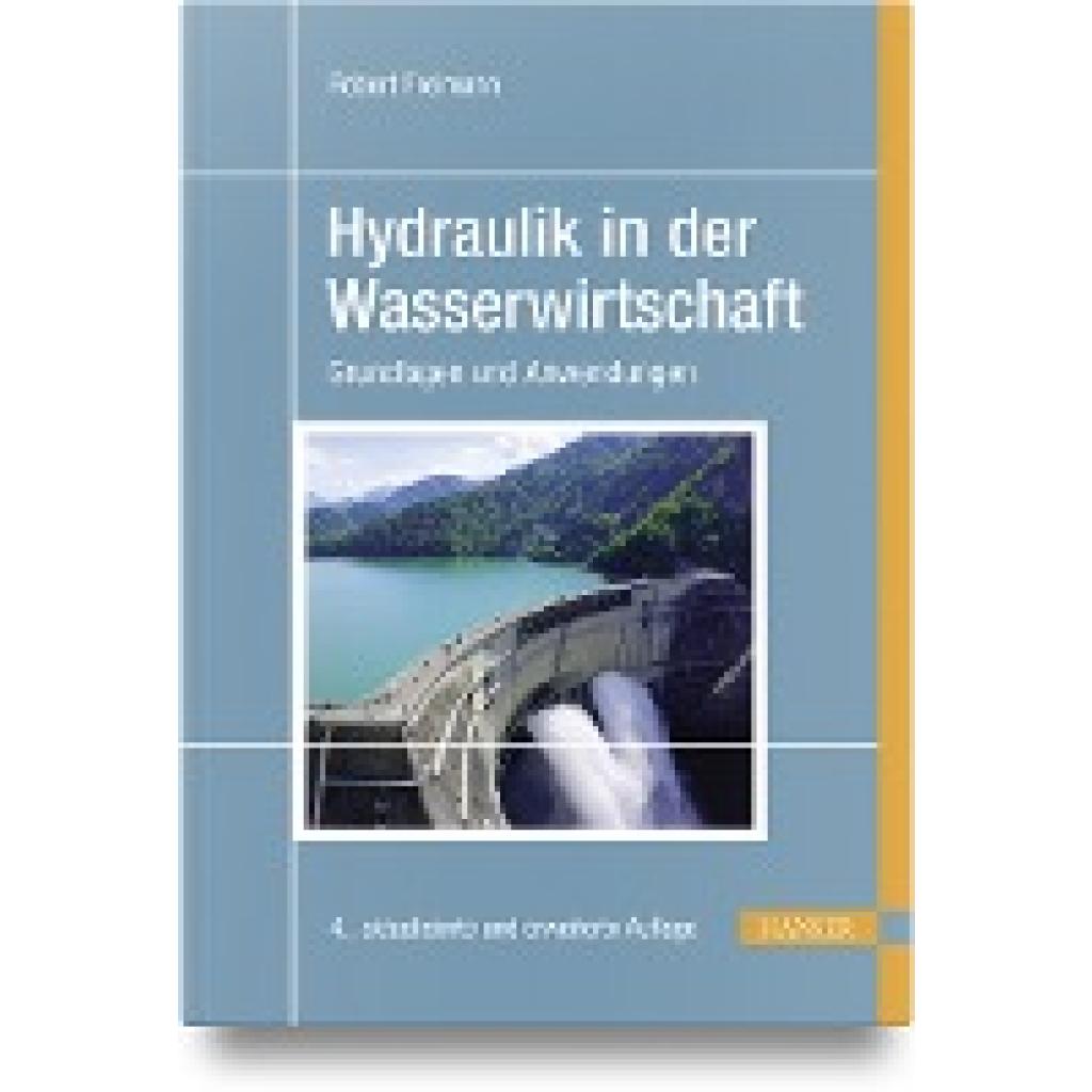 Hydraulik in der Wasserwirtschaft (Freimann, Robert)