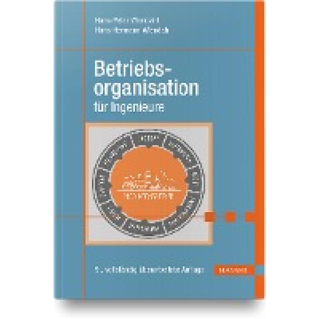 Betriebsorganisation für Ingenieure (Wiendahl, Hans-Peter~Wiendahl, Hans-Hermann)