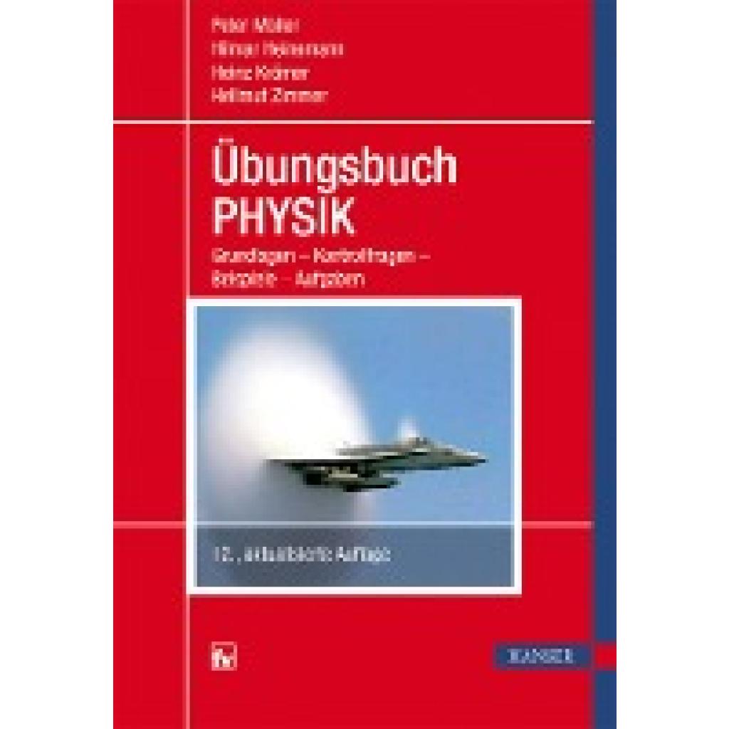 9783446435322 - Übungsbuch Physik - Peter Müller Hilmar Heinemann Heinz Krämer Hellmut Zimmer Kartoniert (TB) 9783446435322 - Übungsbuch Physik - Peter Müller Hilmar Heinemann Heinz Krämer Hellmut Zimmer Kartoniert (TB)