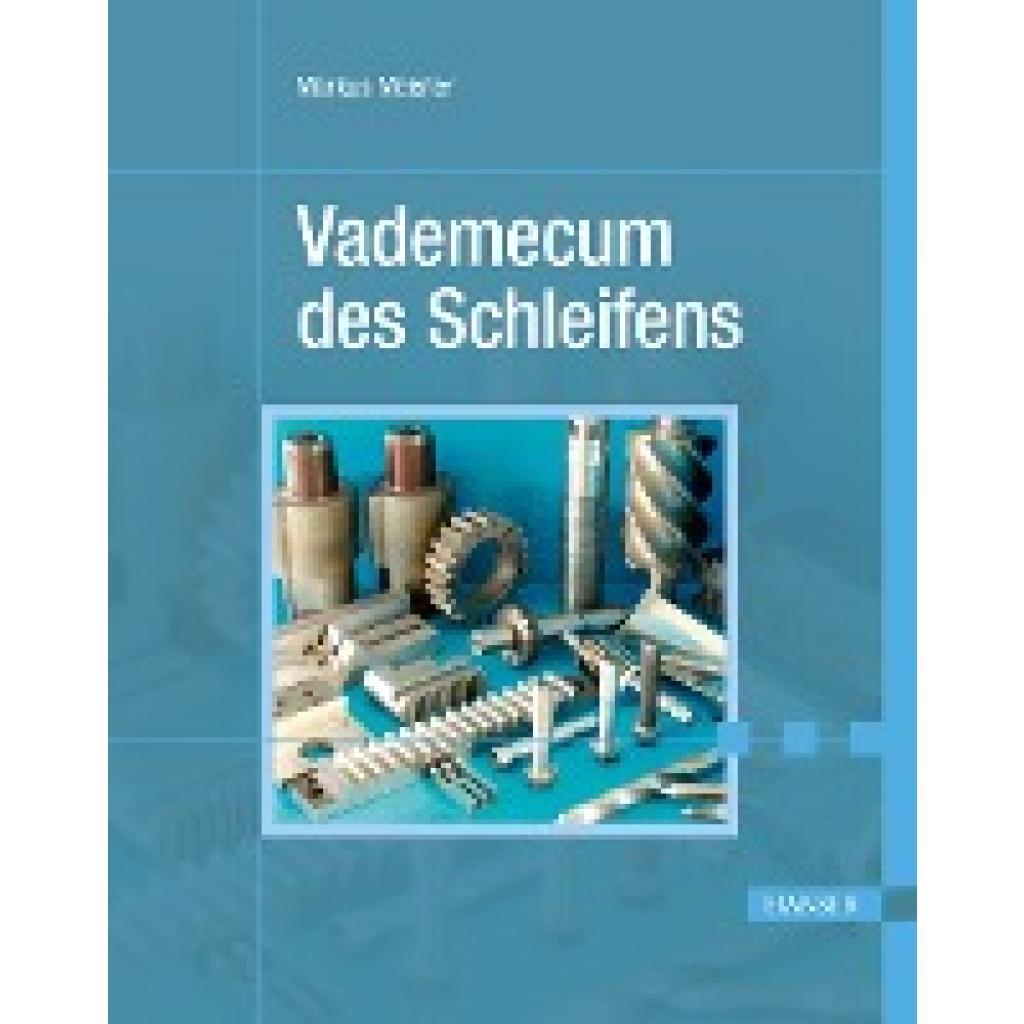 9783446426184 - Vademecum des Schleifens - Markus Meister Gebunden