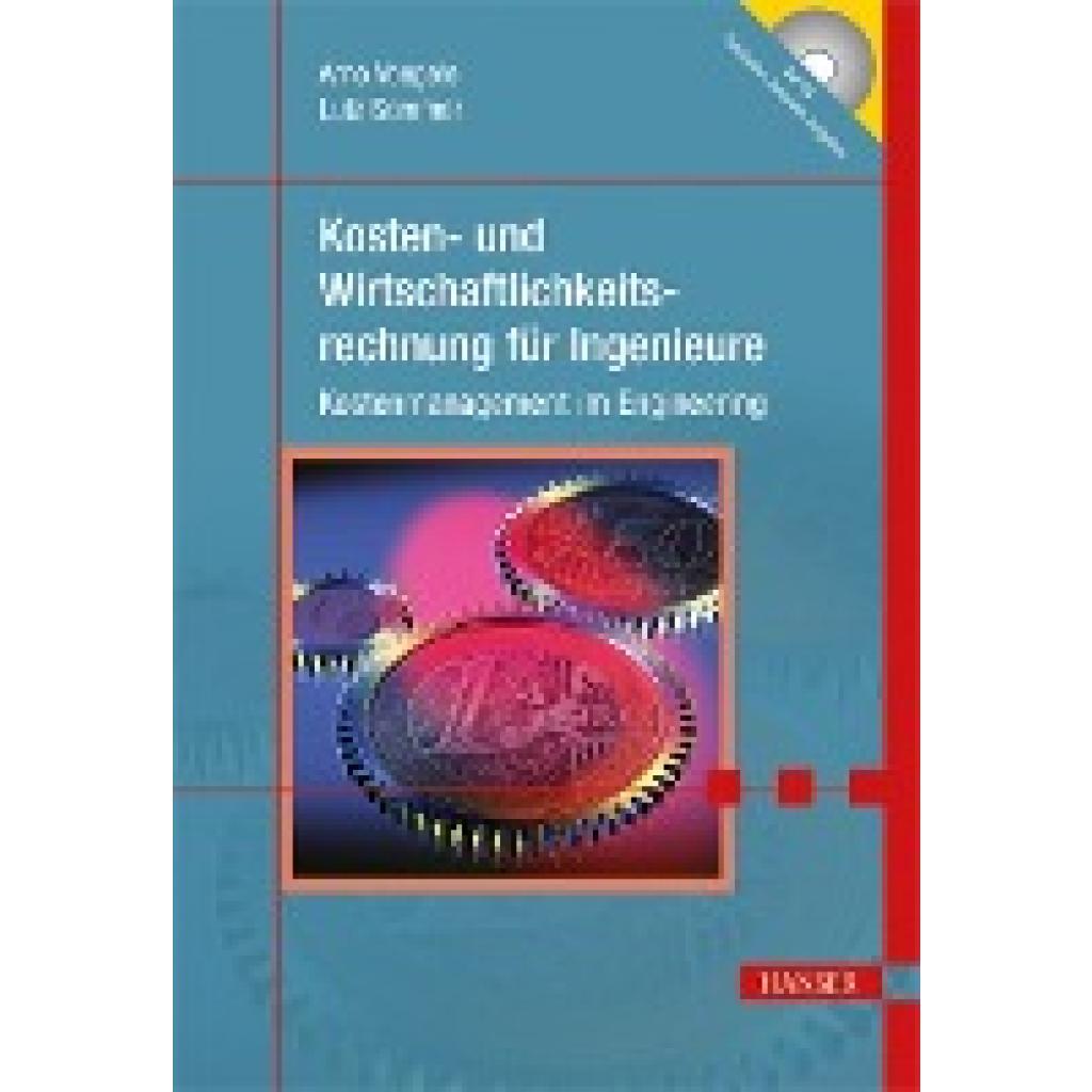 Voegele, Arno Alex: Kosten- und Wirtschaftlichkeitsrechnung für Ingenieure