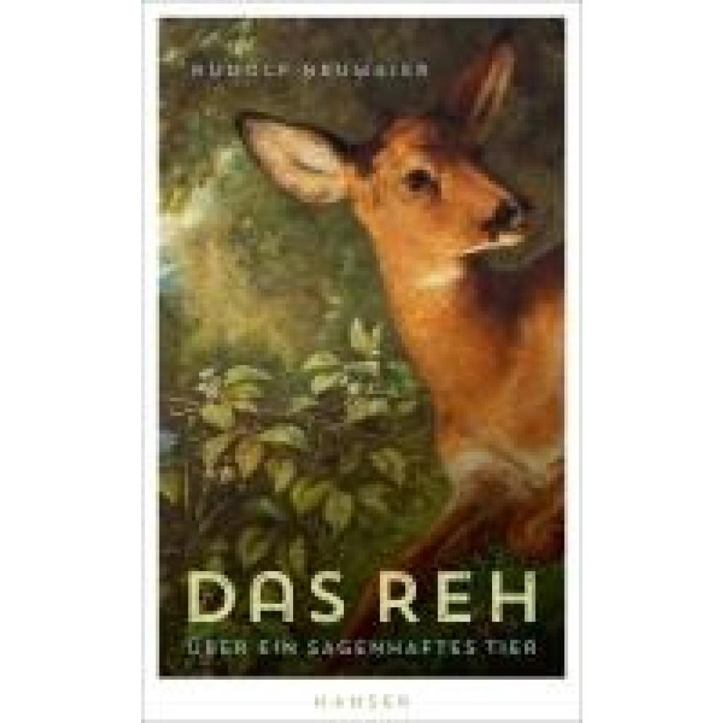 9783446272798 - Das Reh - Rudolf Neumaier Gebunden 9783446272798 - Das Reh - Rudolf Neumaier Gebunden