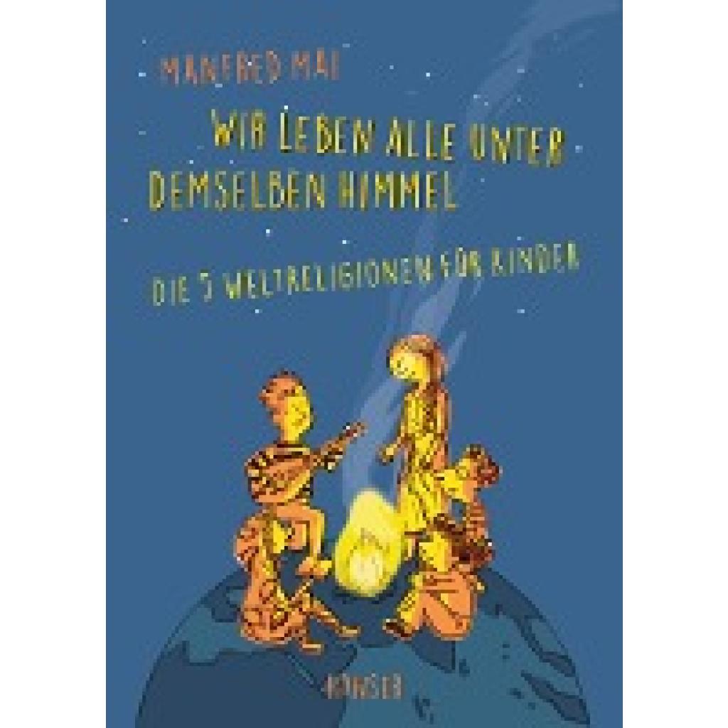 Mai, Manfred: Wir leben alle unter demselben Himmel