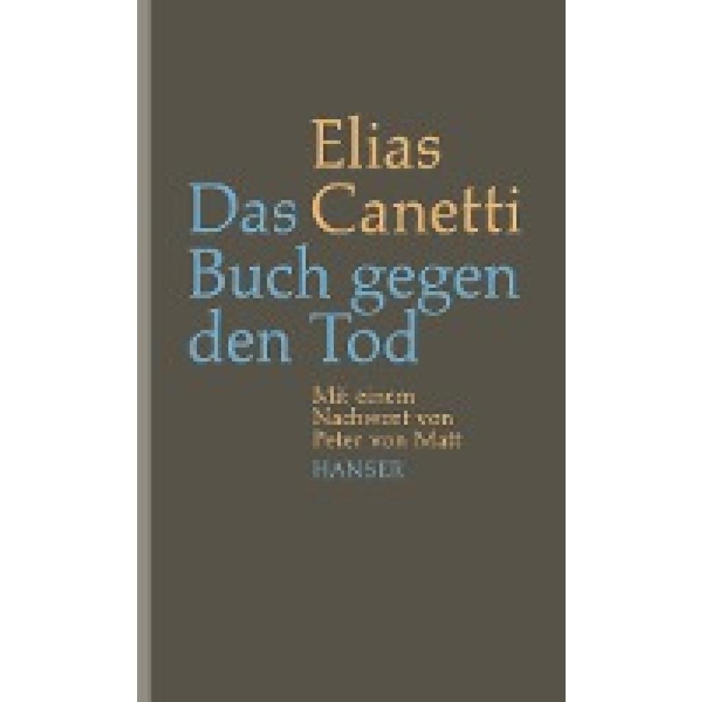 Canetti, Elias: Das Buch gegen den Tod