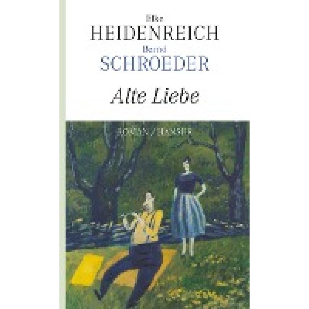 9783446233935 - Alte Liebe - Elke Heidenreich Bernd Schroeder Gebunden