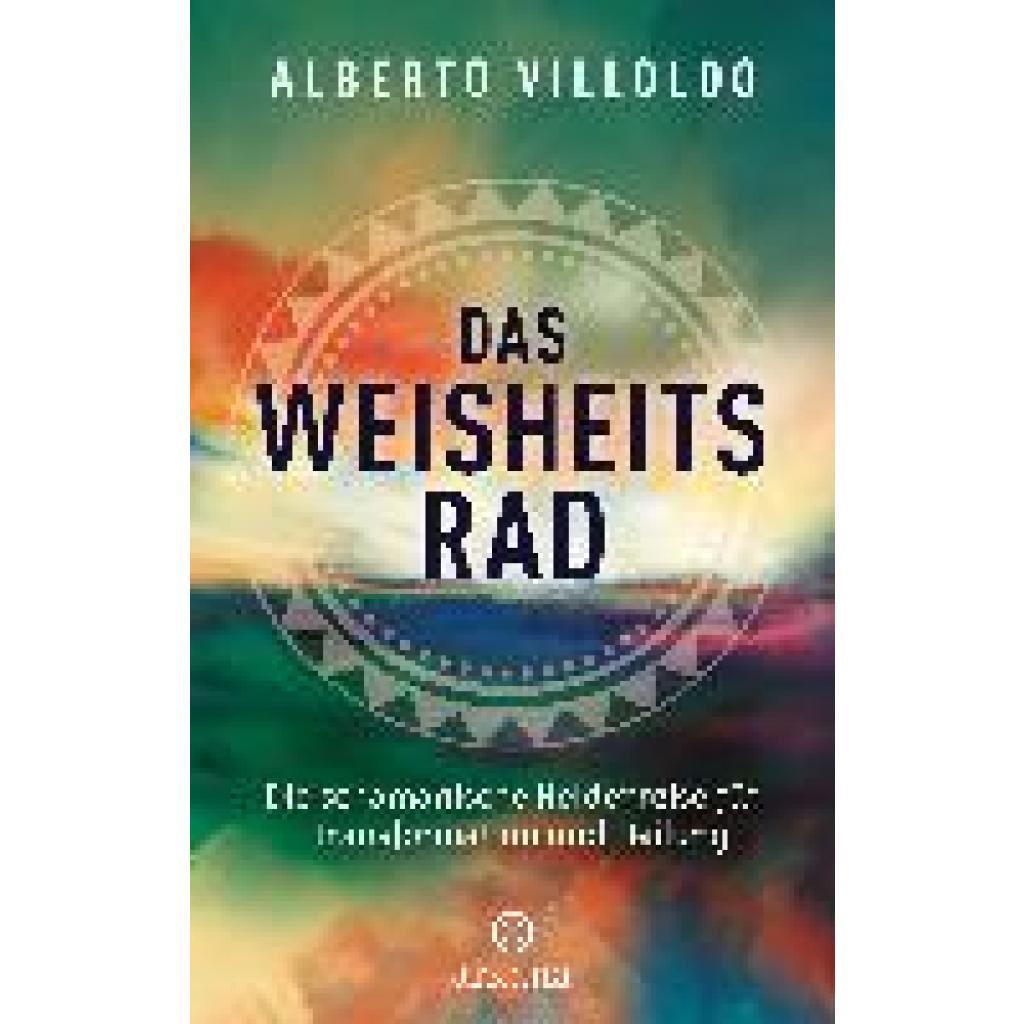 Das Weisheitsrad (Villoldo, Alberto)