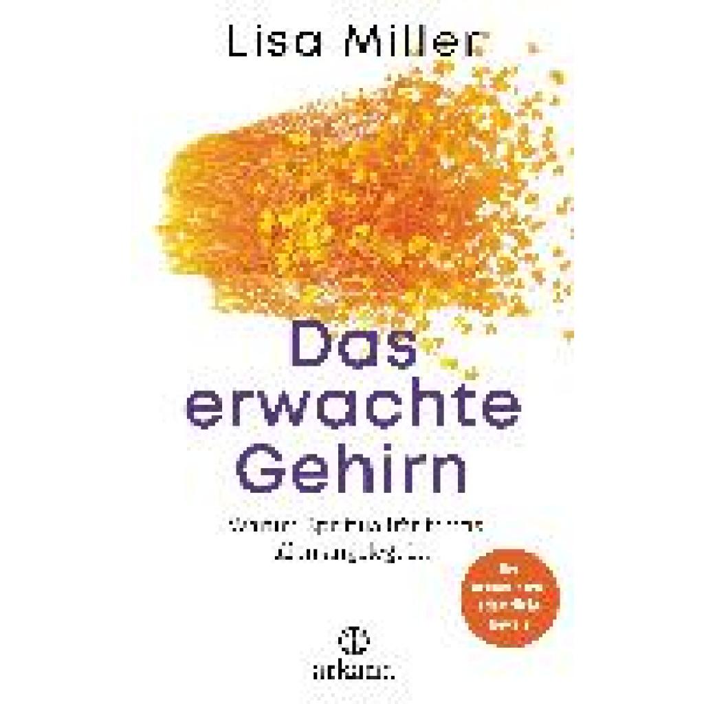 Das erwachte Gehirn (Miller, Lisa)