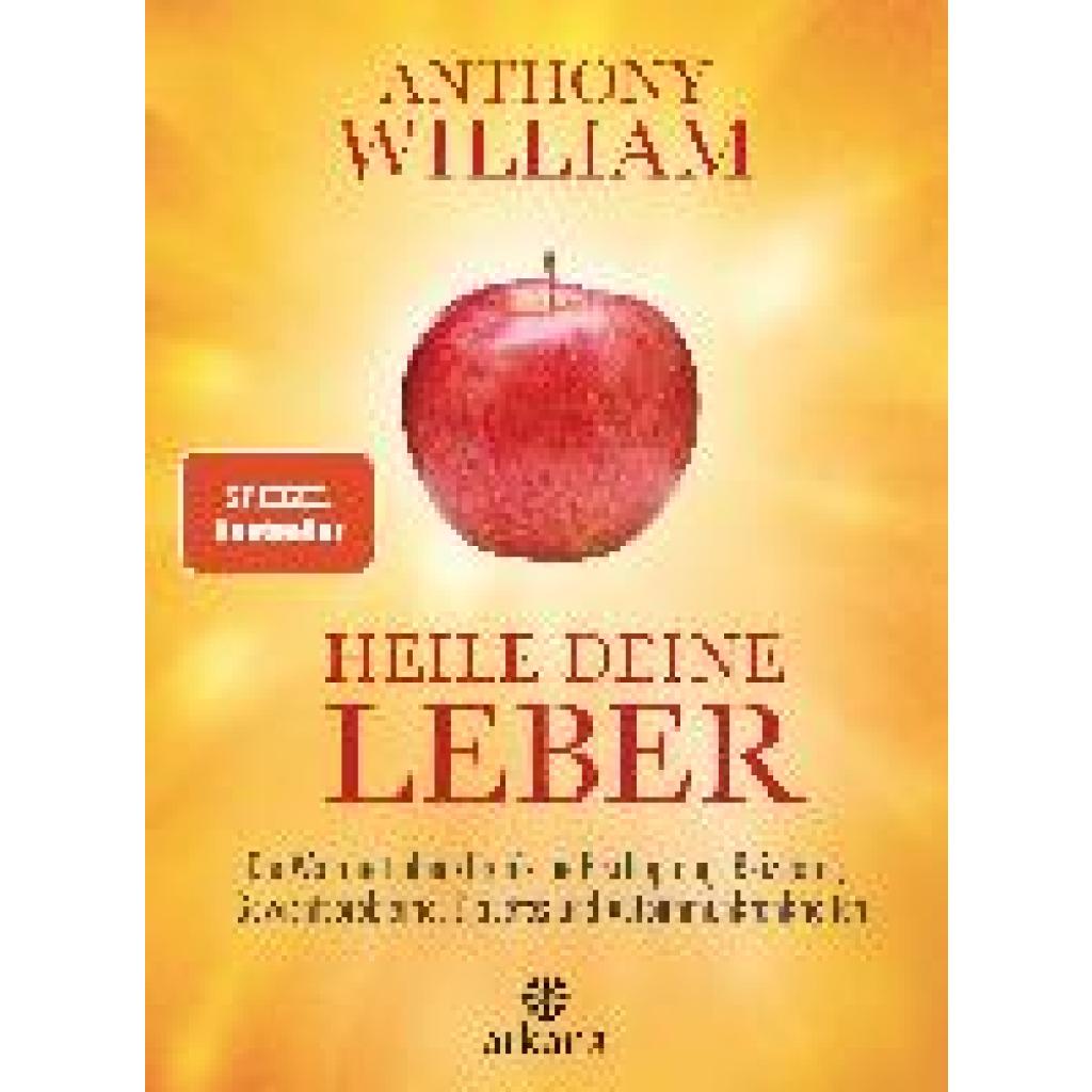 William, Anthony: Heile deine Leber