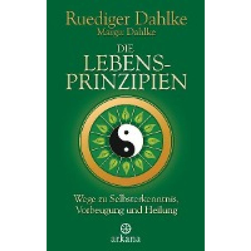 Dahlke, Ruediger: Die Lebensprinzipien