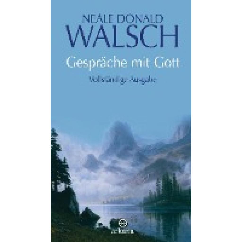 Walsch, Neale Donald: Gespräche mit Gott