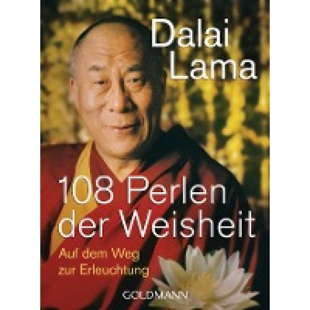 Dalai Lama: 108 Perlen der Weisheit