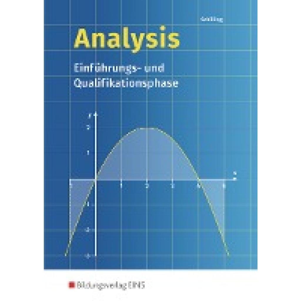 9783441323006 - Analysis Einführungs- und Qualifikationsphase - Klaus Schilling Kartoniert (TB) 9783441323006 - Analysis Einführungs- und Qualifikationsphase - Klaus Schilling Kartoniert (TB)