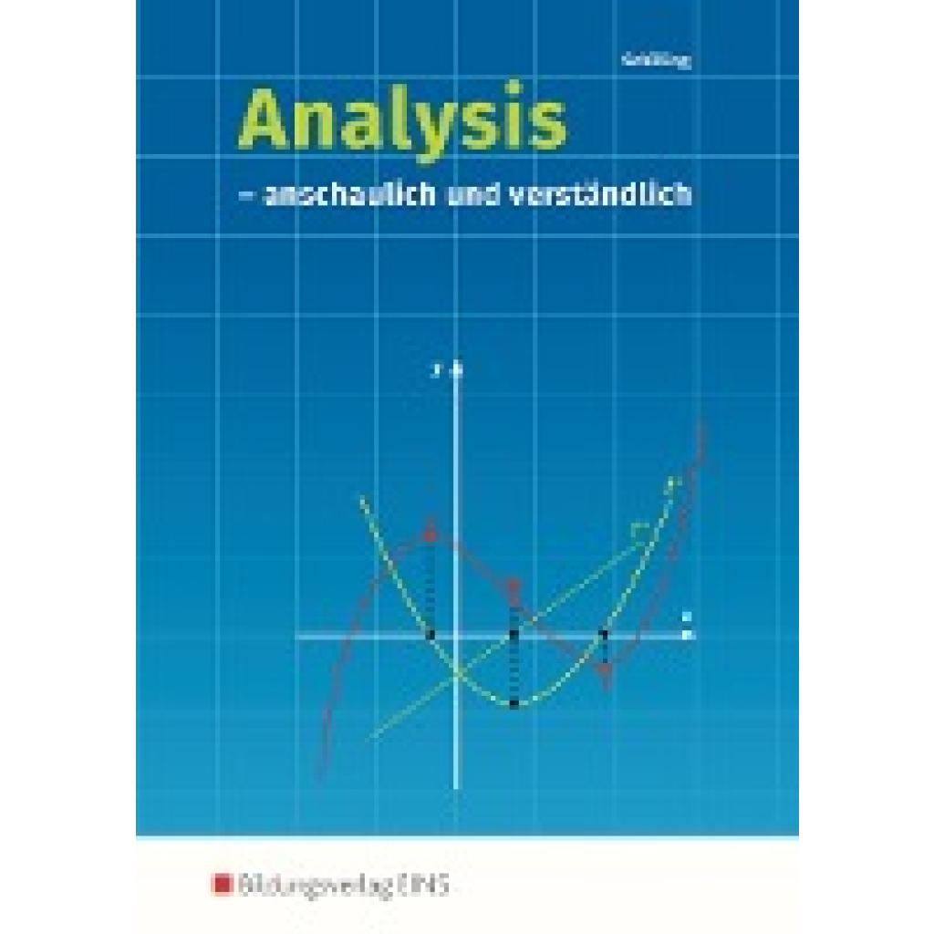 9783441032304 - Analysis anschaulich und verständlich - Klaus Schilling Kartoniert (TB) 9783441032304 - Analysis anschaulich und verständlich - Klaus Schilling Kartoniert (TB)