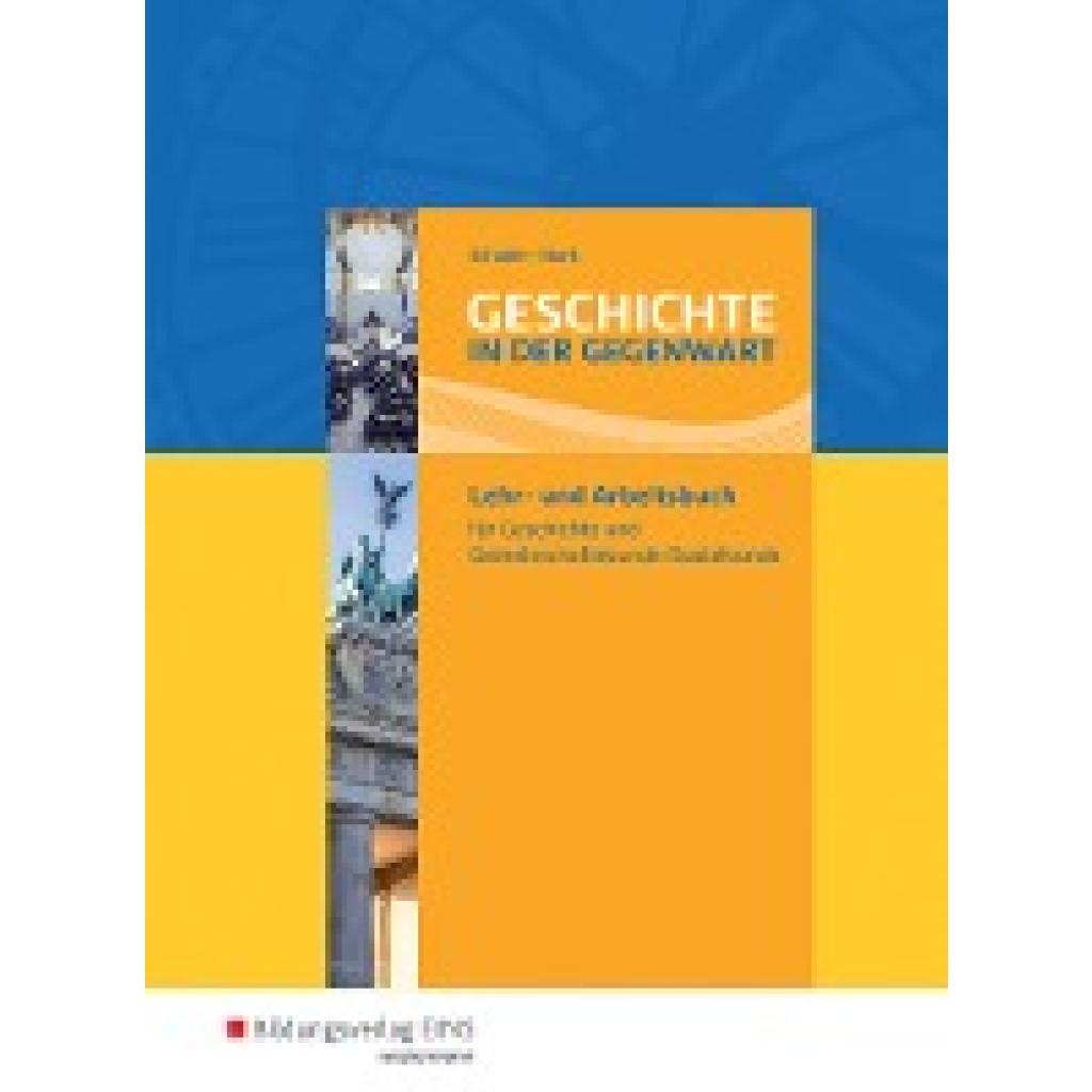 9783441001454 - Geschichte in der Gegenwart - Peter Schade Hans-Joachim Stark Kartoniert (TB) 9783441001454 - Geschichte in der Gegenwart - Peter Schade Hans-Joachim Stark Kartoniert (TB)