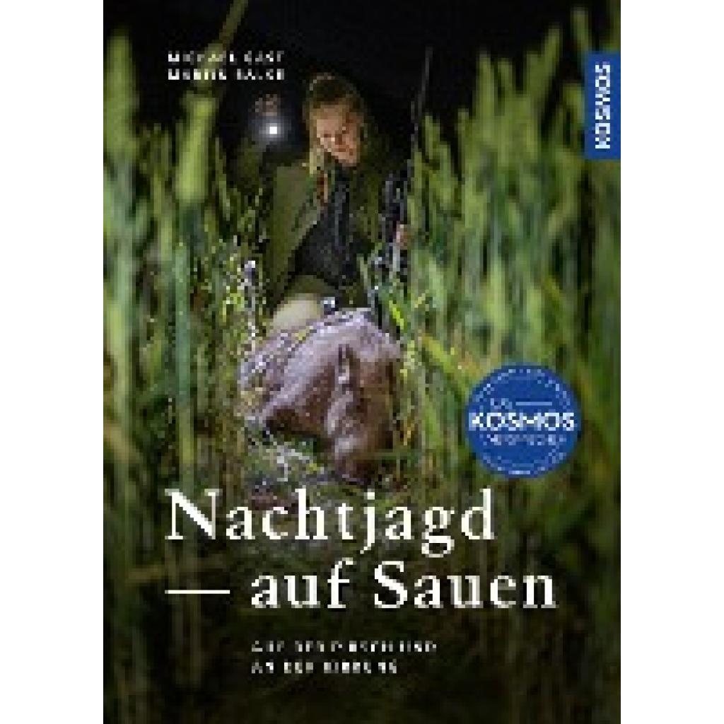 Nachtjagd auf Sauen (Gast, Michael~Balke, Martin Norbert)