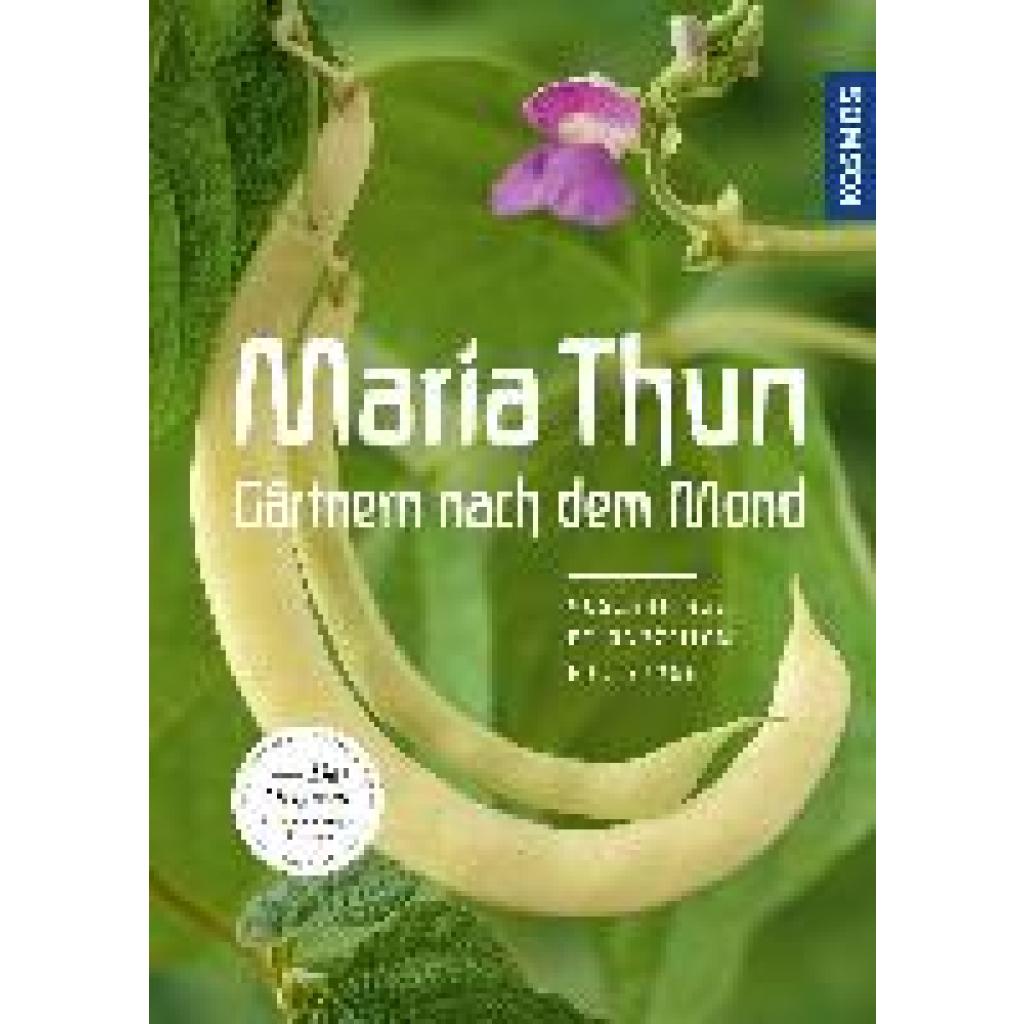 Maria Thun - Gärtnern nach dem Mond (Thun, Maria)