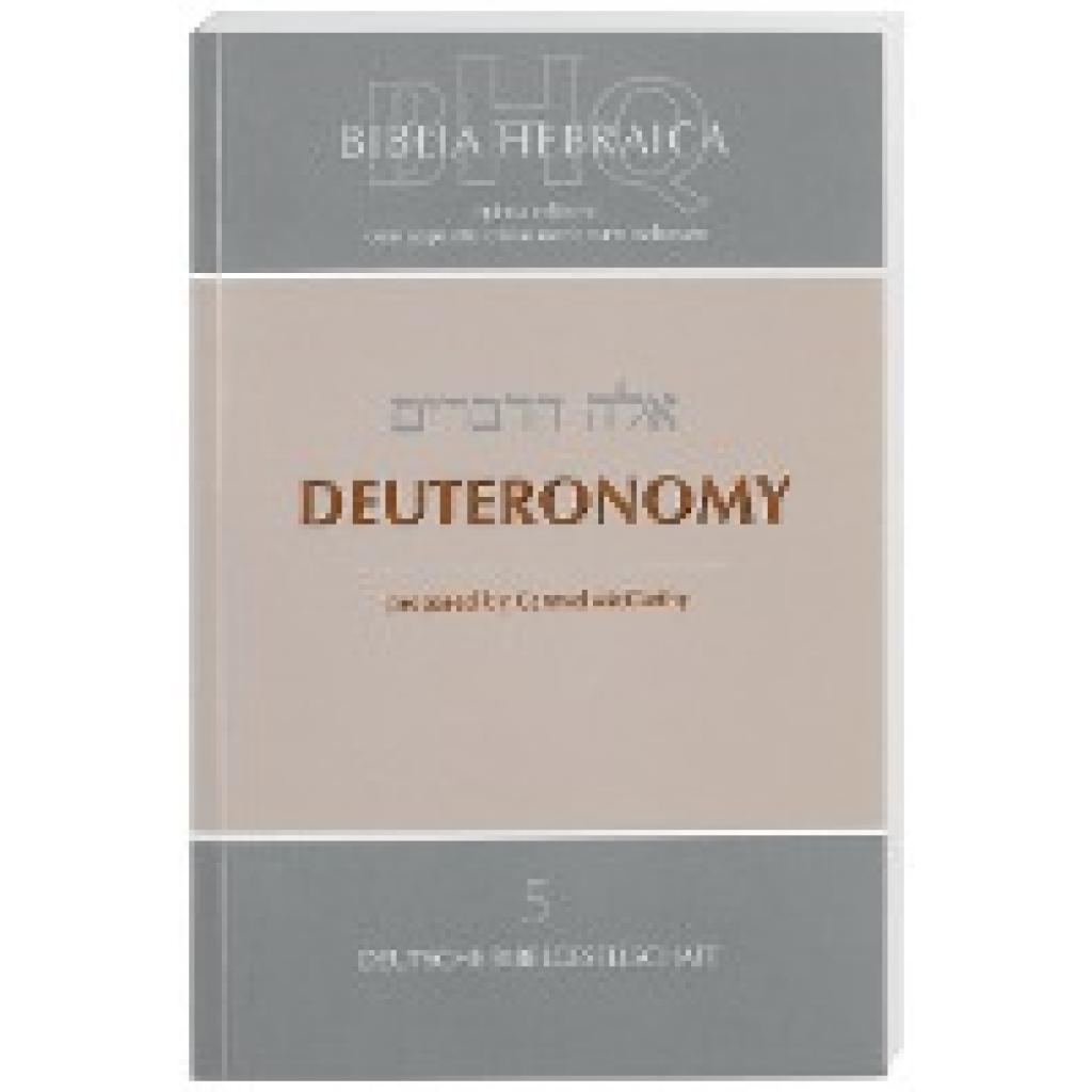 Biblia Hebraica Quinta (BHQ). Deuteronomy