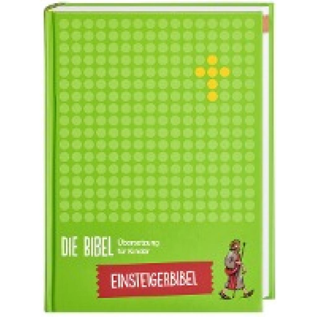 9783438040862 - Die Bibel Übersetzung für Kinder Einsteigerbibel 9783438040862 - Die Bibel Übersetzung für Kinder Einsteigerbibel