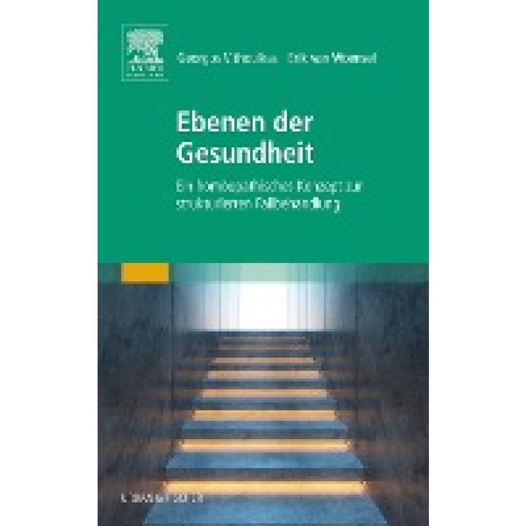9783437571855 - Ebenen der Gesundheit - Georgos Vithoulkas Erik van Woensel Gebunden 9783437571855 - Ebenen der Gesundheit - Georgos Vithoulkas Erik van Woensel Gebunden