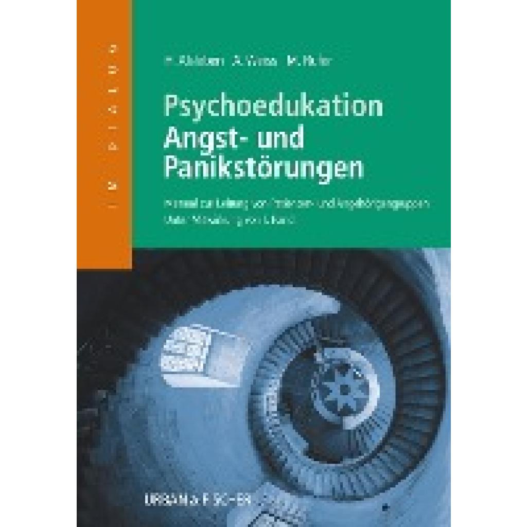 Weiss, Angela: Psychoedukation bei Angst- und Panikstörungen