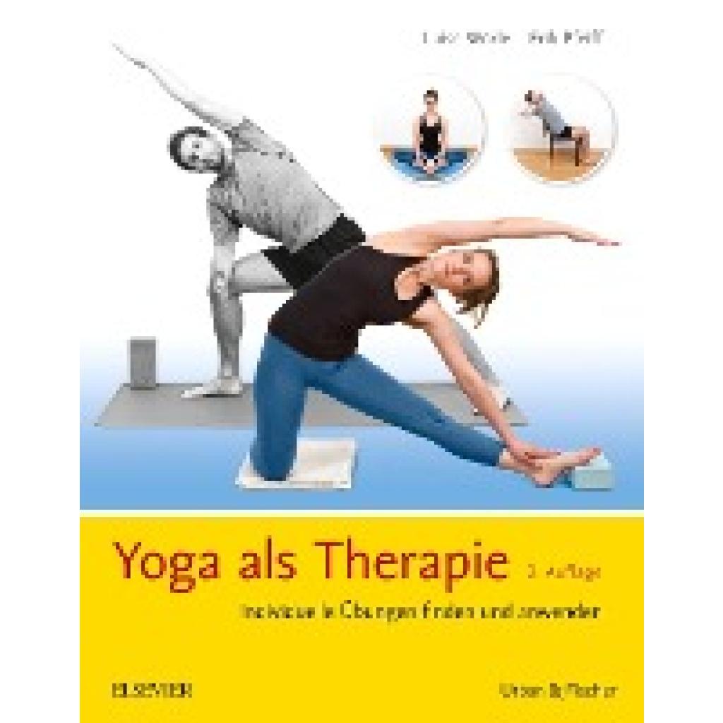 9783437450914 - Yoga als Therapie - Luise Wörle Erik Pfeiff Kartoniert (TB) 9783437450914 - Yoga als Therapie - Luise Wörle Erik Pfeiff Kartoniert (TB)