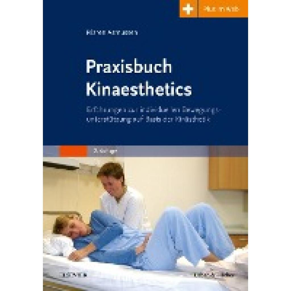 9783437275715 - Maren Asmussen - GEBRAUCHT Praxisbuch Kinaesthetics Erfahrungen zur individuellen Bewegungsunterstützung auf Basis der Kinästhetik - mit wwwpflegeheutede-Zugang - Preis vom 02102023 050404 h