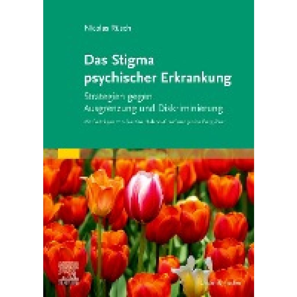 9783437235207 - Das Stigma psychischer Erkrankung - Nicolas Rüsch Martina Heland-Graef Janine Berg-peer Kartoniert (TB)