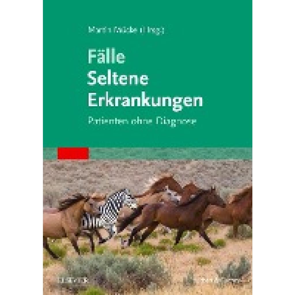 Mücke, Martin: Fälle Seltene Erkrankungen