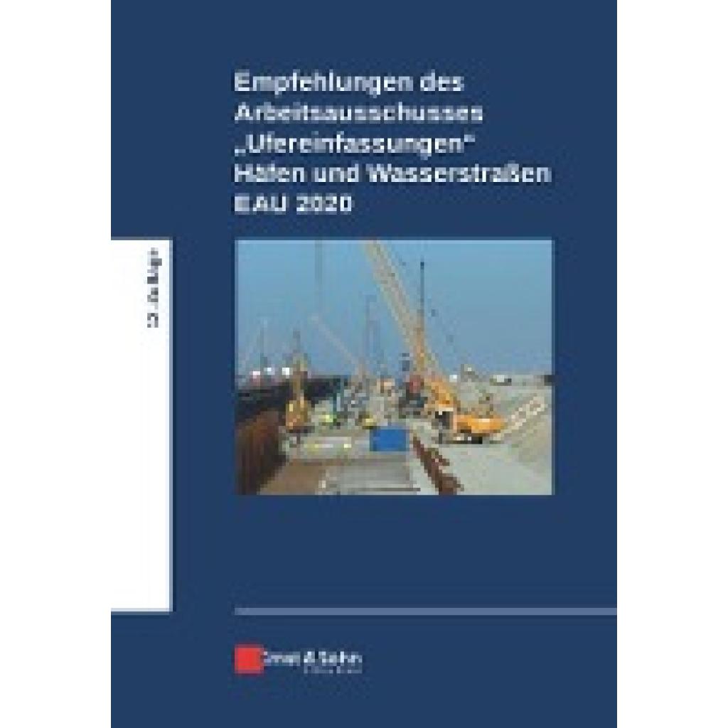 9783433033166 - Empfehlungen des Arbeitsausschusses Ufereinfassungen Häfen und Wasserstraßen E AU 2020 Gebunden