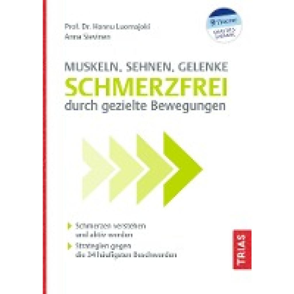 Muskeln, Sehnen, Gelenke - Schmerzfrei durch gezielte Bewegungen (Luomajoki, Hannu~Sievinen, Anna)
