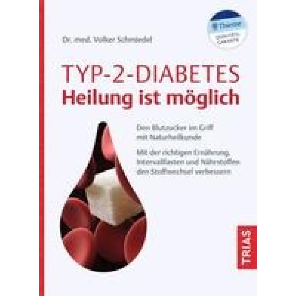 Schmiedel, Volker: Typ-2-Diabetes - Heilung ist möglich