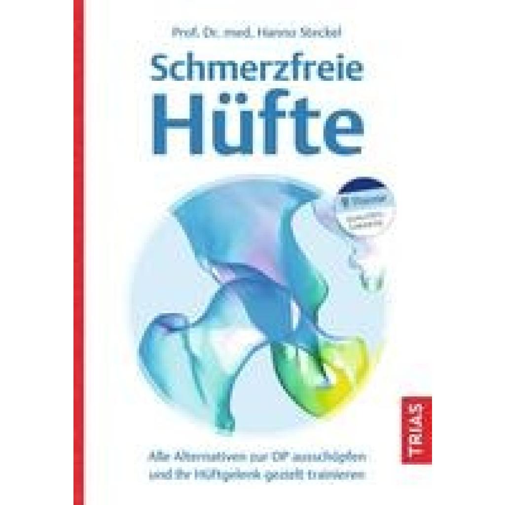 Schmerzfreie Hüfte (Steckel, Hanno)