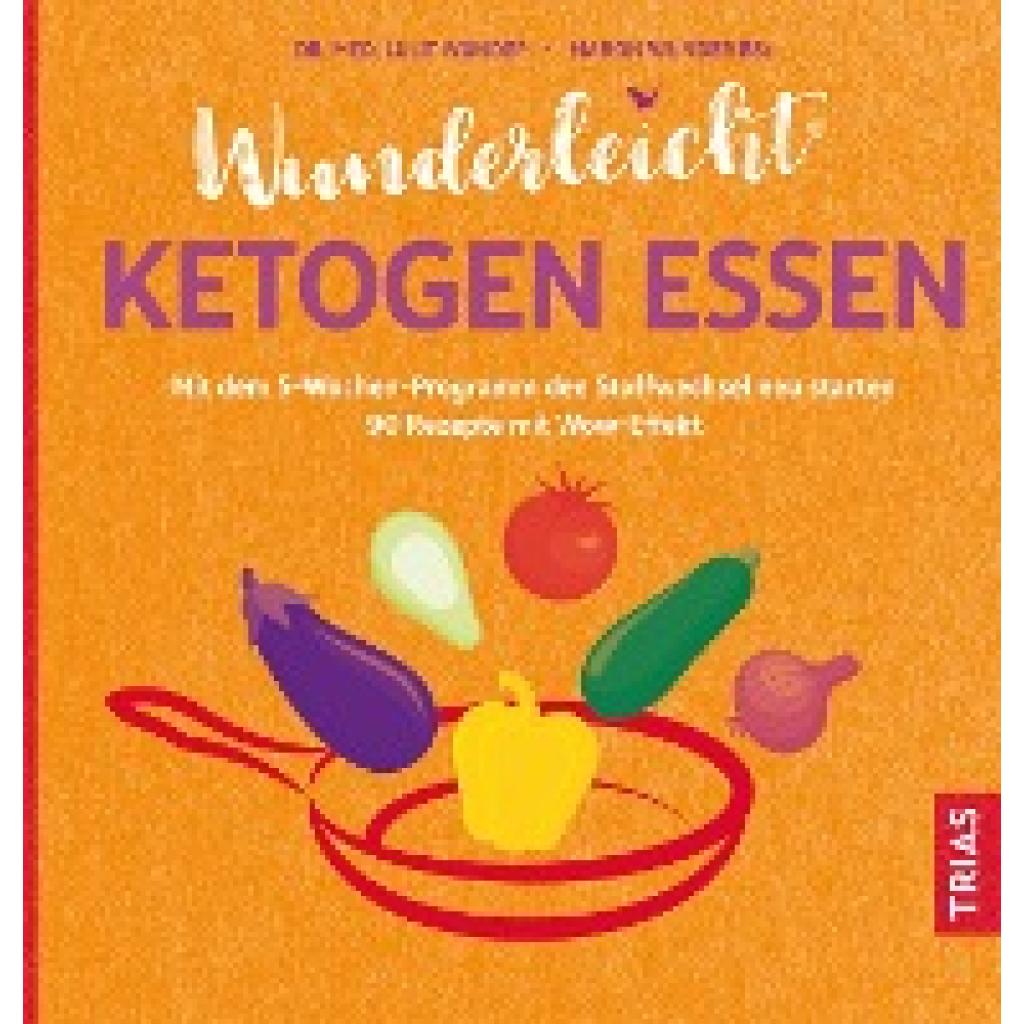 Wunderleicht ketogen essen (Wunder, Lulit~Wunder BSc, Dl Mabon)