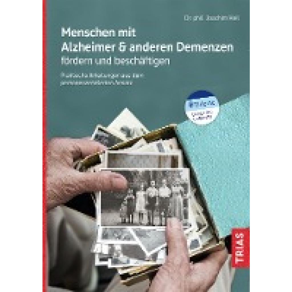9783432114163 - Heil Joachim Menschen mit Alzheimer & anderen Demenzen fördern und beschäftigen 9783432114163 - Heil Joachim Menschen mit Alzheimer & anderen Demenzen fördern und beschäftigen