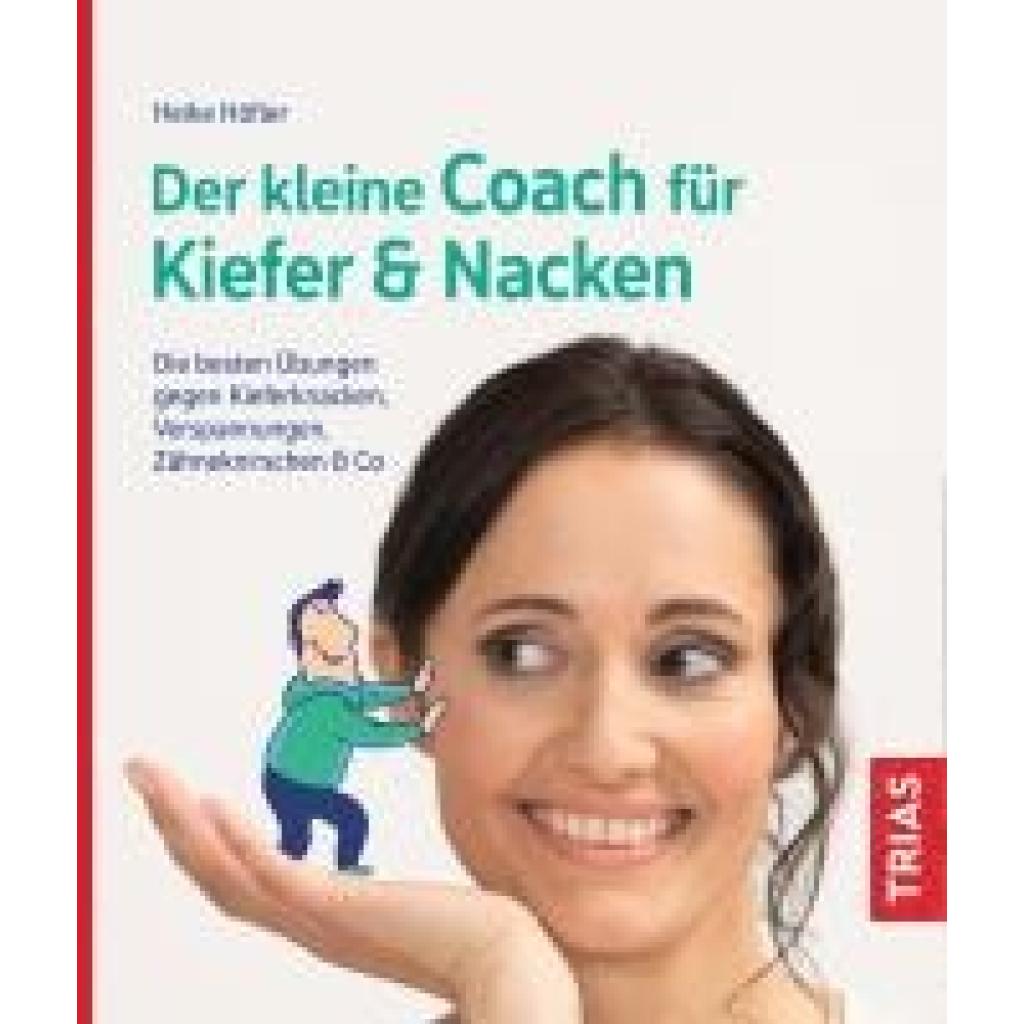 Höfler, Heike: Der kleine Coach für Kiefer & Nacken