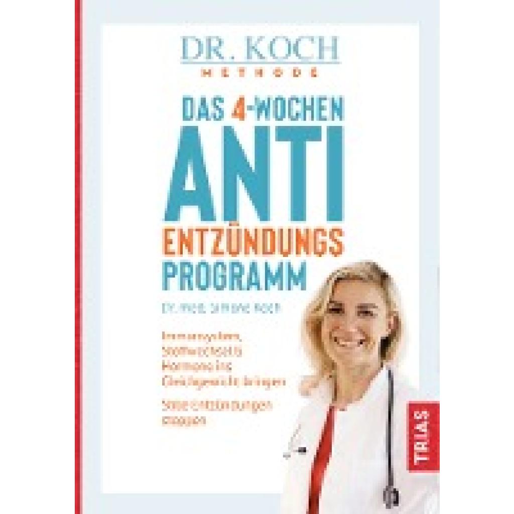 Koch, Simone: Das 4-Wochen-Anti-Entzündungsprogramm