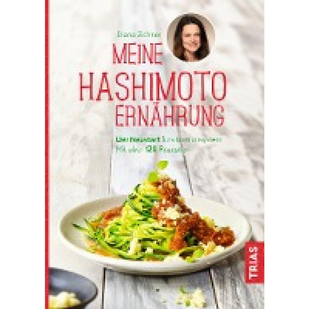 Zichner, Diana: Meine Hashimoto-Ernährung