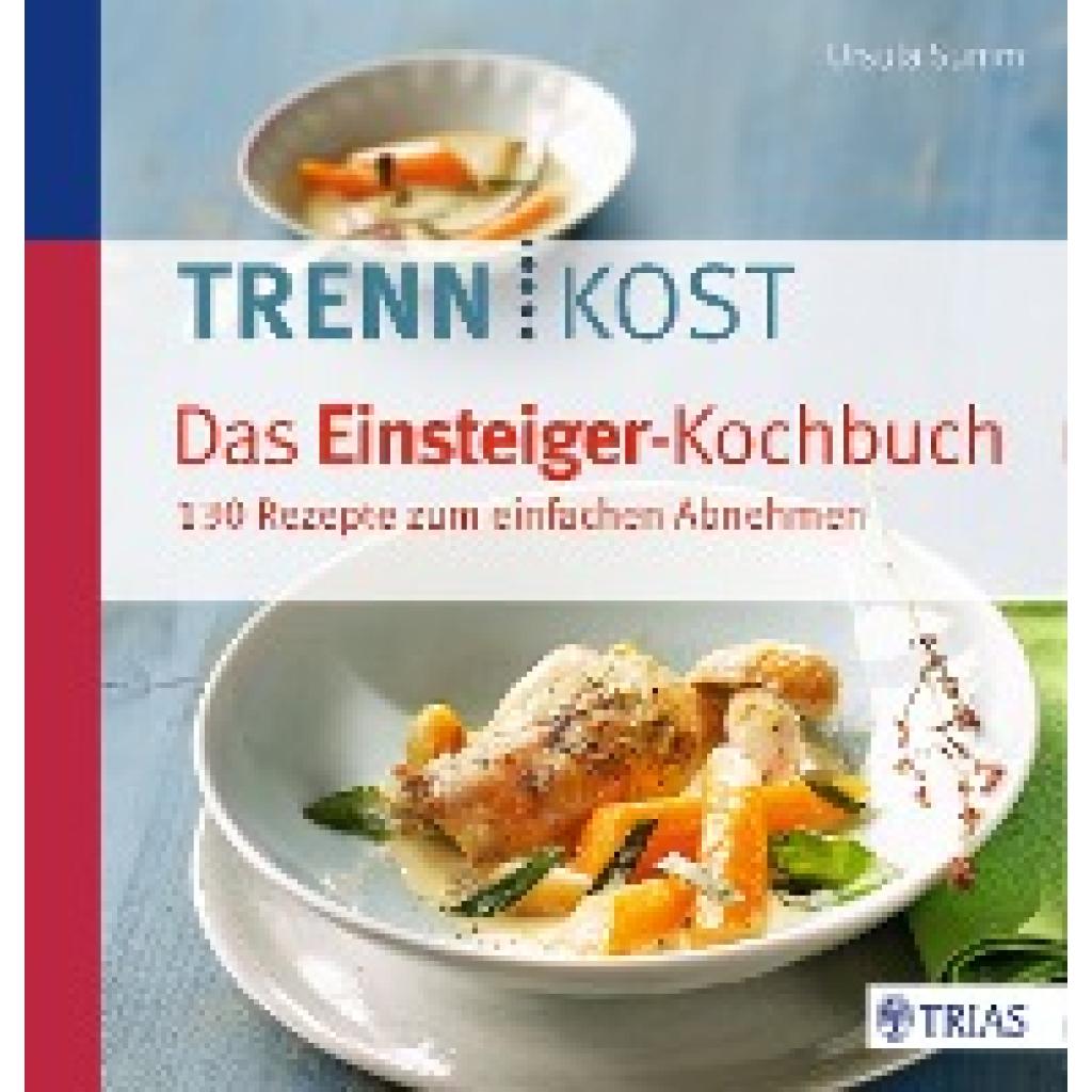 Summ, Ursula: Trennkost - Das Einsteiger-Kochbuch