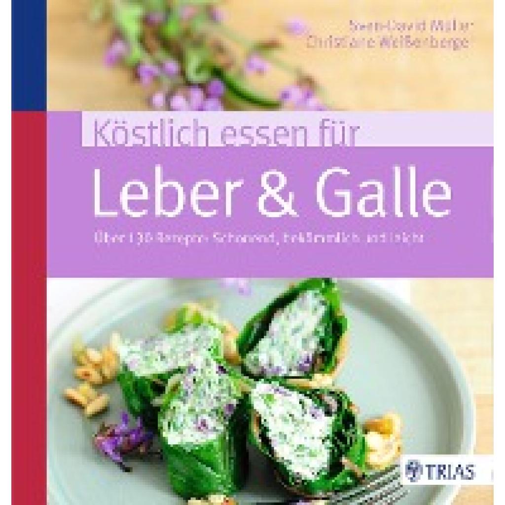 Müller, Sven-David: Köstlich essen für Leber & Galle