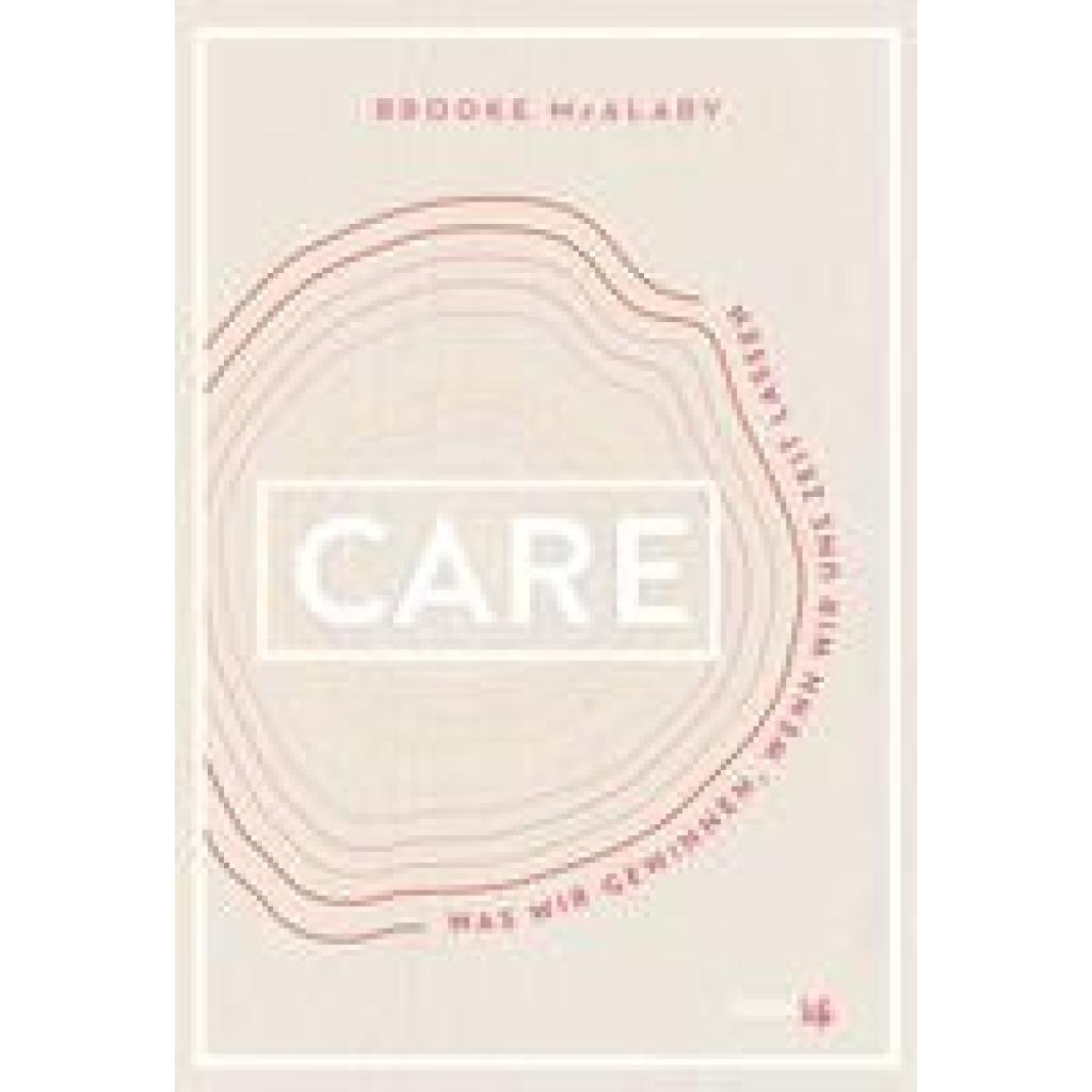 9783431070392 - Brooke McAlary - GEBRAUCHT CARE Was wir gewinnen wenn wir uns Zeit lassen - Preis vom 19082023 050728 h