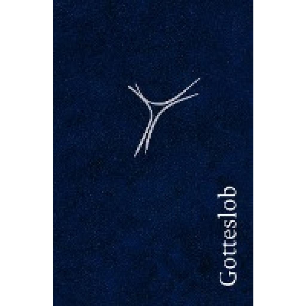 9783429036065 - Gotteslob Katholisches Gebet- und Gesangbuch Kunstleder blau Silberschnitt - Diözese Würzburg 9783429036065 - Gotteslob Katholisches Gebet- und Gesangbuch Kunstleder blau Silberschnitt - Diözese Würzburg
