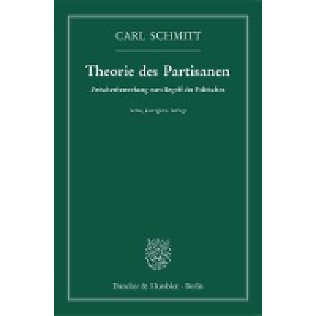 Schmitt, Carl: Theorie des Partisanen.