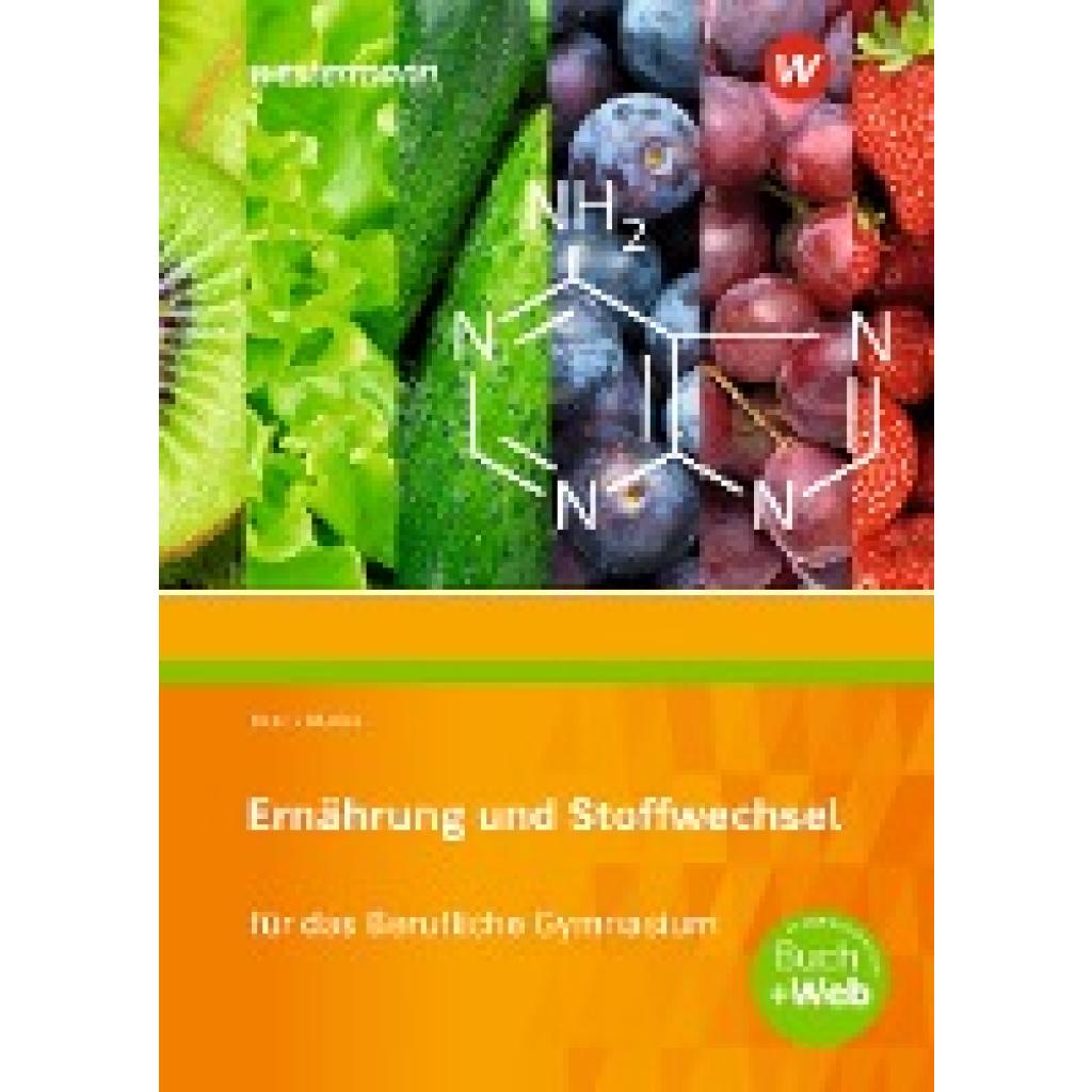 9783427924272 - Ernährung und Stoffwechsel für das Berufliche Gymnasium m 1 Buch m 1 Online-Zugang - Elvira Martin Stefan Dörr Kartoniert (TB) 9783427924272 - Ernährung und Stoffwechsel für das Berufliche Gymnasium m 1 Buch m 1 Online-Zugang - Elvira Martin Stefan Dörr Kartoniert (TB)