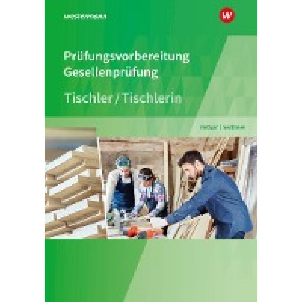 9783427495024 - Prüfungsvorbereitung Tischler - Konrad Metzger Karl-Martin Sedlmeier Kartoniert (TB) 9783427495024 - Prüfungsvorbereitung Tischler - Konrad Metzger Karl-Martin Sedlmeier Kartoniert (TB)