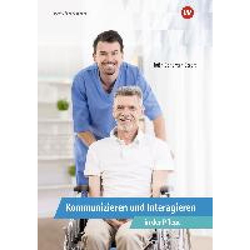 9783427442004 - Kommunizieren und Interagieren in der Pflege - Manfred Scherer Gabriele Streit Gabriele Haß Kartoniert (TB)