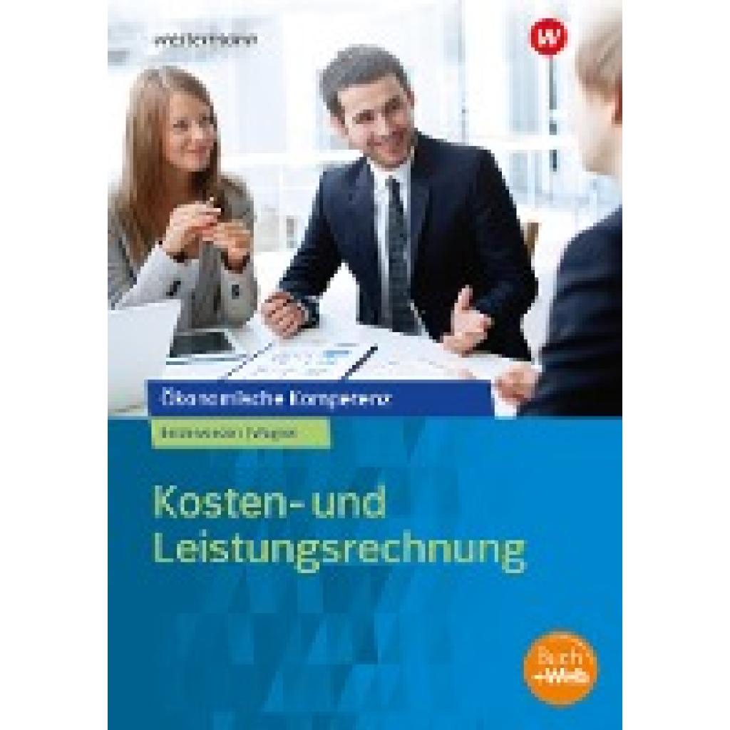 9783427364900 - Kosten- und Leistungsrechnung - Arndt Beiderwieden Michael Wagner Kartoniert (TB)