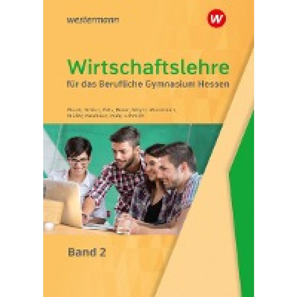 Wirtschaftslehre 2. Schulbuch. Für das Berufliche Gymnasium. Hessen