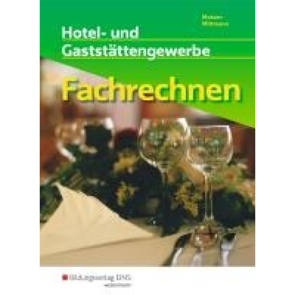 Mittmann, Horst: Fachrechnen. Hotel- und Gaststättengewerbe: Schulbuch
