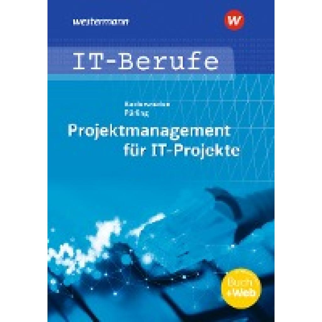 9783427020431 - Projektmanagement für IT-Projekte - Arndt Beiderwieden Elvira Pürling Kartoniert (TB) 9783427020431 - Projektmanagement für IT-Projekte - Arndt Beiderwieden Elvira Pürling Kartoniert (TB)
