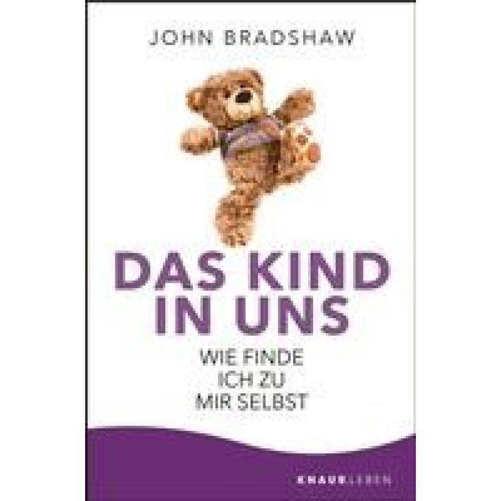 Bradshaw, John: Das Kind in uns